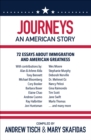 Journeys: An American Story : 72 Essays about Immigration and American Greatness - eBook