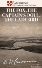 The Fox, The Captain's Doll, The Ladybird - eBook