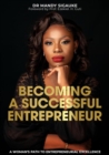 Becoming a Successful Entrepreneur: A Woman's Path to Entrepreneurial Excellence - eBook