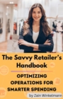 Savvy Retailers Handbook : Optimizing Operations for Smarter Spending - eBook