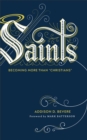 Saints : Becoming More Than "Christians" - Book