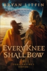 Every Knee Shall Bow - Book