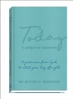Today Is Going to Be a Good Day - 90 Promises from God to Start Your Day Off Right - Book