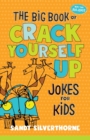 The Big Book of Crack Yourself Up Jokes for Kids - Book