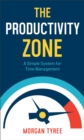 The Productivity Zone - A Simple System for Time Management - Book