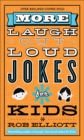 More Laugh–Out–Loud Jokes for Kids - Book