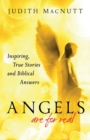 Angels Are for Real - Inspiring, True Stories and Biblical Answers - Book