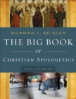 The Big Book of Christian Apologetics - An A to Z Guide - Book