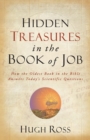 Hidden Treasures in the Book of Job - How the Oldest Book in the Bible Answers Today`s Scientific Questions - Book