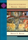 Encountering the Book of Isaiah - A Historical and Theological Survey - Book
