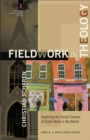 Fieldwork in Theology - Exploring the Social Context of God`s Work in the World - Book