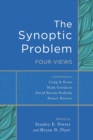 The Synoptic Problem - Four Views - Book