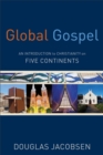 Global Gospel - An Introduction to Christianity on Five Continents - Book