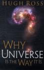 Why the Universe Is the Way It Is - Book