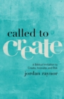 Called to Create - A Biblical Invitation to Create, Innovate, and Risk - Book