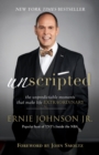 Unscripted - The Unpredictable Moments That Make Life Extraordinary - Book