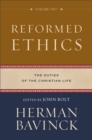 Reformed Ethics : The Duties of the Christian Life - Book