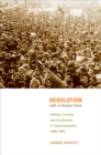 Revolution with a Human Face : Politics, Culture, and Community in Czechoslovakia, 1989–1992 - Book