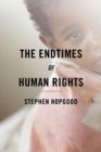 The Endtimes of Human Rights - Book