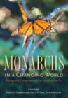 Monarchs in a Changing World : Biology and Conservation of an Iconic Butterfly - eBook