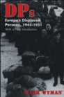 DPs : Europe's Displaced Persons, 1945-51 - eBook