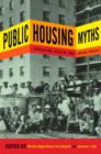 Public Housing Myths : Perception, Reality, and Social Policy - eBook