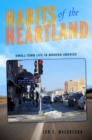 Habits of the Heartland : Small-Town Life in Modern America - eBook