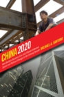 China 2020 : How Western Business Can-and Should-Influence Social and Political Change in the Coming Decade - eBook