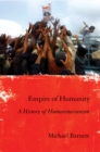 Empire of Humanity : A History of Humanitarianism - eBook