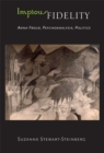 Impious Fidelity : Anna Freud, Psychoanalysis, Politics - eBook