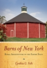 Barns of New York : Rural Architecture of the Empire State - eBook