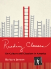 Reading Classes : On Culture and Classism in America - eBook
