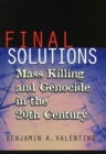 Final Solutions : Mass Killing and Genocide in the 20th Century - eBook