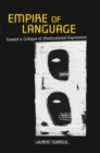 Empire of Language : Toward a Critique of (Post)colonial Expression - eBook