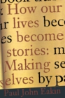 How Our Lives Become Stories : Making Selves - Book