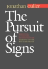 The Pursuit of Signs : Semiotics, Literature, Deconstruction - Book