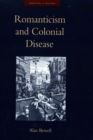Romanticism and Colonial Disease - eBook