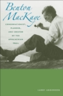 Benton Mackaye : Conservationist, Planner, and Creator of the Appalachian Trail - eBook