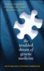 The Troubled Dream of Genetic Medicine - eBook