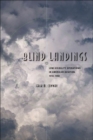 Blind Landings : Low-Visibility Operations in American Aviation, 1918–1958 - eBook