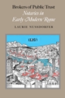 Brokers of Public Trust : Notaries in Early Modern Rome - eBook