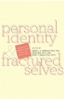 Personal Identity & Fractured Selves : Perspectives from Philosophy, Ethics, and Neuroscience - eBook