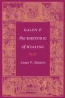 Galen and the Rhetoric of Healing - eBook