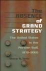 The Absence of Grand Strategy - eBook