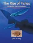 The Rise of Fishes : 500 Million Years of Evolution - Book
