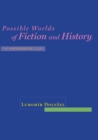 Possible Worlds of Fiction and History - eBook