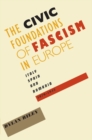 The Civic Foundations of Fascism in Europe - eBook