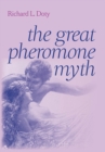 The Great Pheromone Myth - eBook