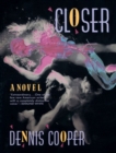 Closer : A Novel - Book