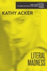 Literal Madness : 3 Novels: Kathy Goes to Haiti, My Death My Life by Pier Paolo Pasolini, and Florida - eBook
